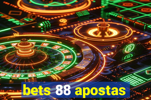 bets 88 apostas